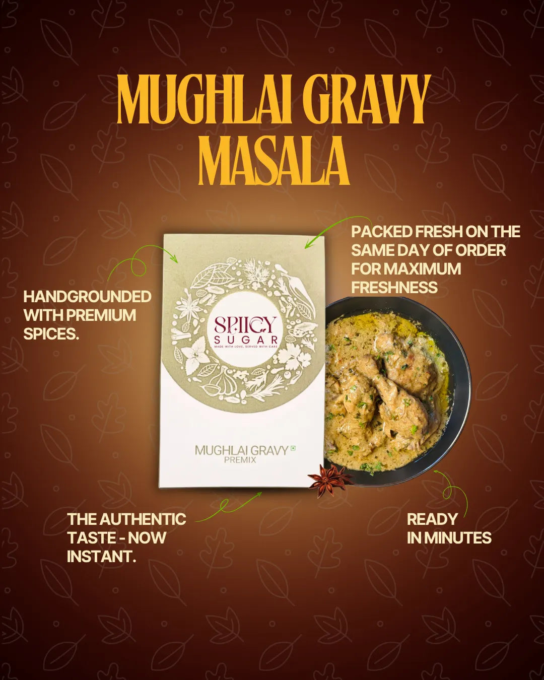 Mughlai gravy masala, white gravy, afghani gravy, spicy sugar premix, indian spices